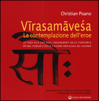 Virasamavesa_La_Contemplazione_Dell`eroe_-Pisano_Christian
